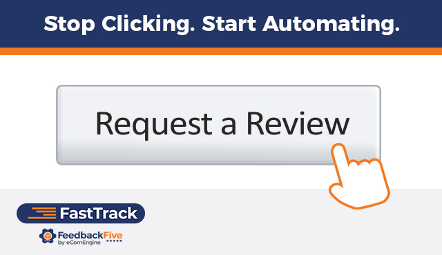Amazon Request a Review button and FeedbackFive FastTrack logo with text, "Stop clicking. Start automating."