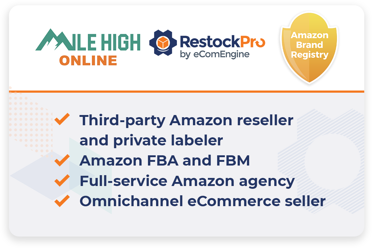 Graphic showing the logos of Mile High Online and RestockPro, the Amazon Brand Registry shield, and information about the seller