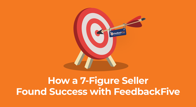 Arrow with FeedbackFive logo hitting the bulls-eye on a target with text, "How a 7-figure seller found success with FeedbackFive"