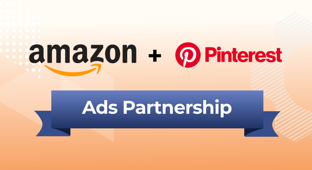 Amazon and Pinterest logos with text, "ads partnership"