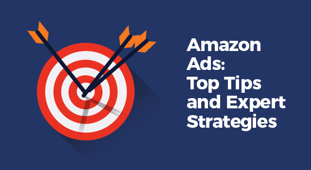Arrows hitting the bullseye of a target with text, "Amazon Ads: Top tips and expert strategies"