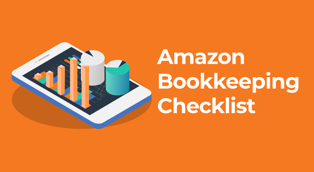 3D charts protruding from a tablet with text, "Amazon bookkeeping checklist"