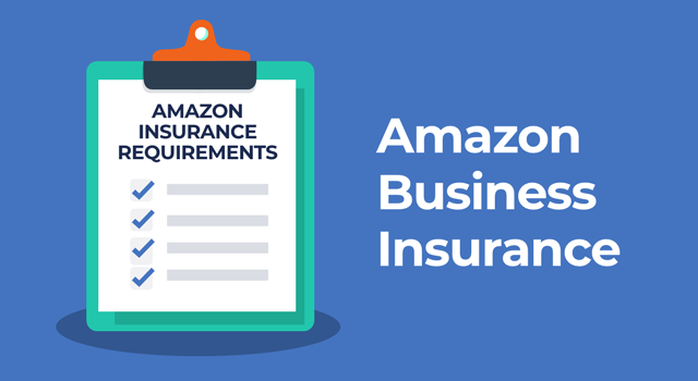 Clipboard with checklist of Amazon insurance requirements with text, "Amazon business insurance"