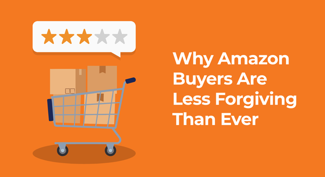 Shopping cart below a 3-star review with text, “Why Amazon Buyers Are Less Forgiving Than Ever