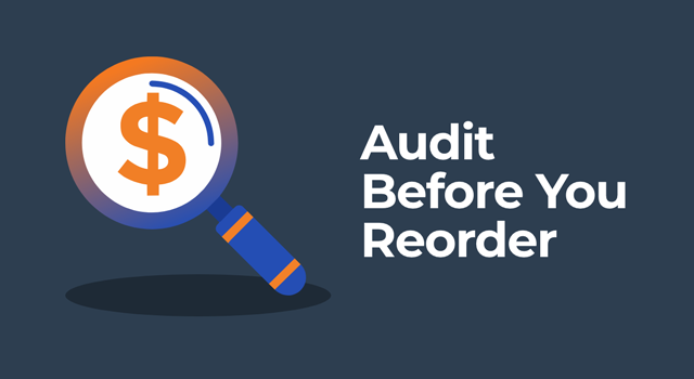 Illustration of a magnifying glass with a dollar sign and the text "Audit Before You Reorder"