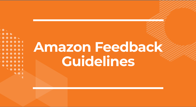 Orange background with text, "Amazon feedback guidelines"