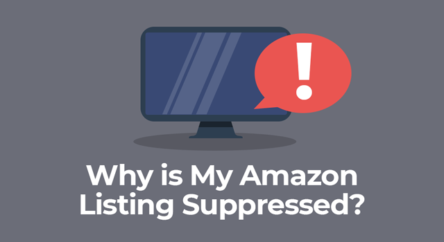 Computer with alert icon in chat bubble with text, "Why is my Amazon listing suppressed?"
