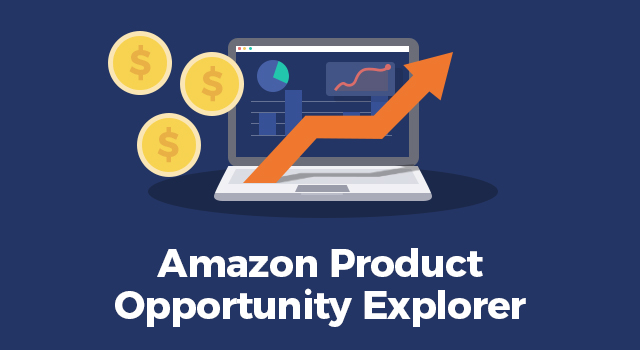 Computer browser open to analytics charts and coins in the foreground with text, "Amazon Product Opportunity Explorer"
