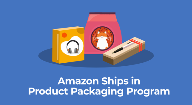 Illustrations of products in their own packaging with text, "Amazon Ships in Product Packaging program"