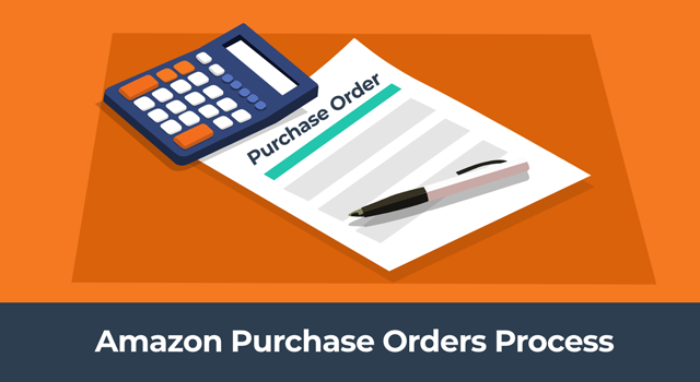 Illustration of calculator, pen, and purchase order document with text, "Amazon purchase orders process"