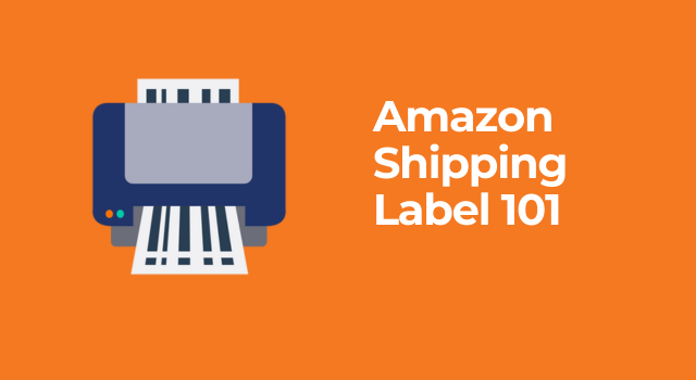 Illustration of label being printed with text, "Amazon shipping label 101"
