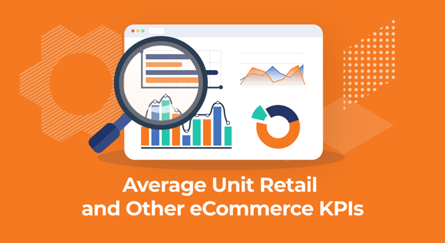 Sales charts and magnifying glass with text, "Average unit retail and other eCommerce KPIs"