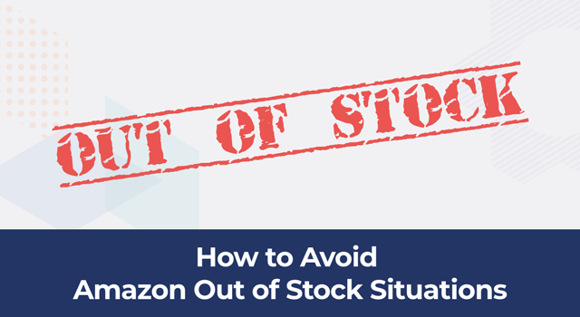 Out of stock stamp with text, "How to avoid Amazon out of stock situations"