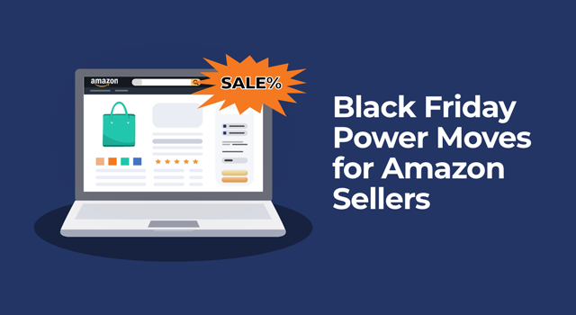 Laptop displaying Amazon product listings with sale icons and the text ‘Black Friday Power Moves for Amazon Sellers’ on a Black Friday–themed background