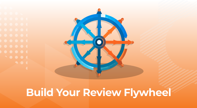 Illustration of a flywheel with text "Build Your Review Flywheel"