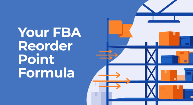 Illustration of a warehouse shelf emptying left to right, with a trigger flag reading "Your FBA Reorder Point Formula"