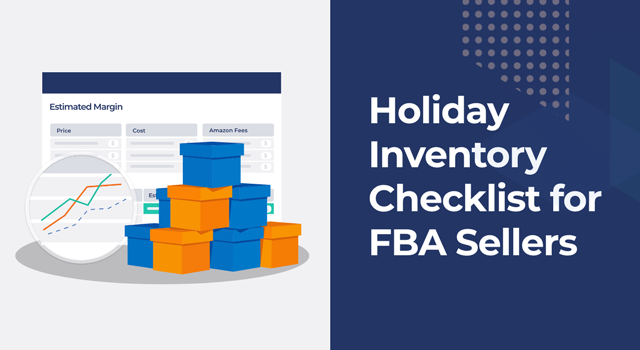 Illustration of stacked boxes and margin and inventory dashboard with text ‘Holiday Inventory Checklist for FBA Sellers.’