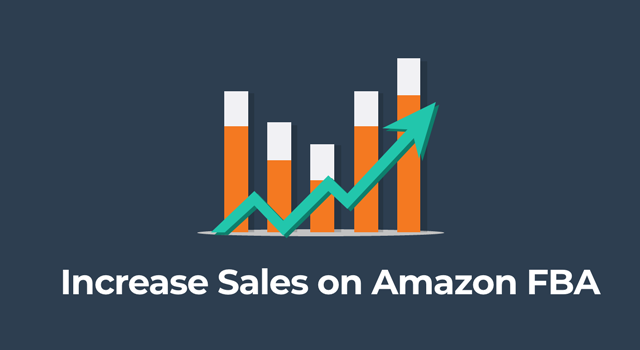 Bar graph and line with arrow trending upwards with text, "Increase sales on Amazon FBA"
