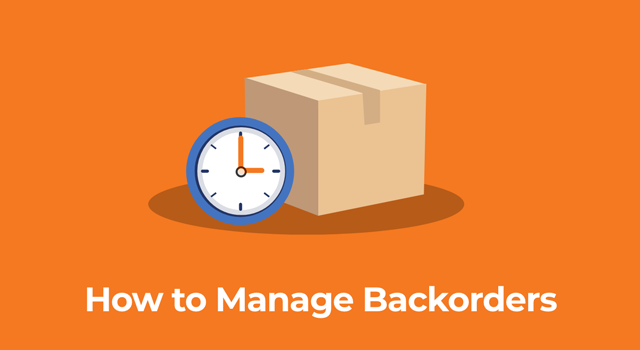 Illustration of box and clock with text, "How to manage backorders"