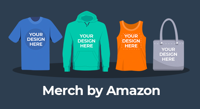 T-shirt, hoodie, tank top, and tote bag with small text, "Your design here" above larger text, "Merch by Amazon"