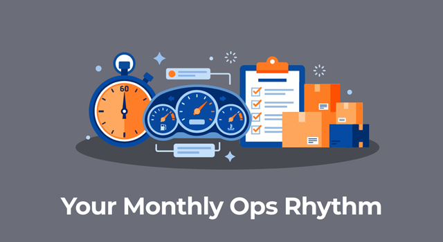 A flat illustration showing a stopwatch, car dashboard gauges, checklist, and stacked boxes with text, "Your Monthly Ops Rhythm"