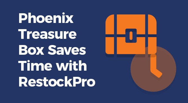 Illustration of a treasure box and a clock with text, "Phoenix Treasure Box saves time with RestockPro"