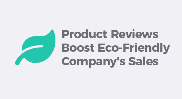 Illustration of leaf with text, "Product reviews boost eco-friendly company's sales"