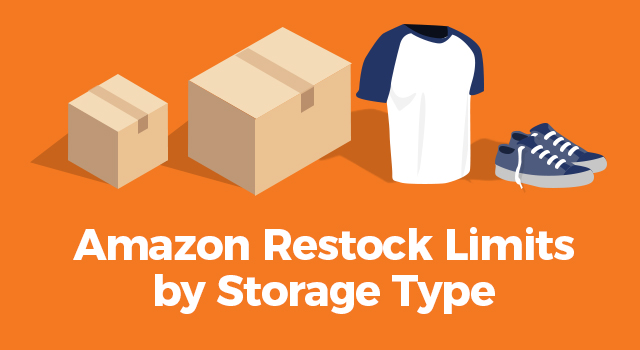 Illustrations of boxes, shirt, and shoes with text, "Amazon restock limits by storage type"
