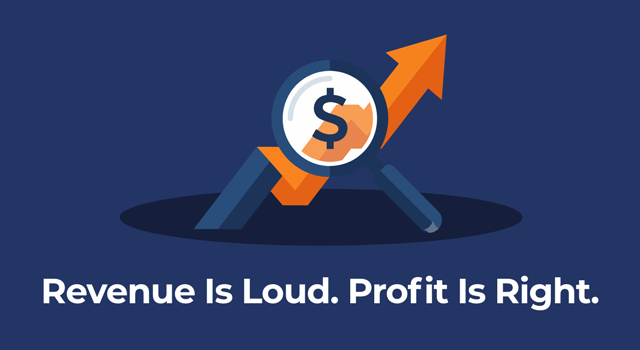 Illustration of a magnifying glass over an upward arrow and dollar symbol, with text: "Revenue Is Loud. Profit Is Right."