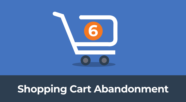 Shopping cart icon showing 6 items in basket with text, "Shopping cart abandonment"
