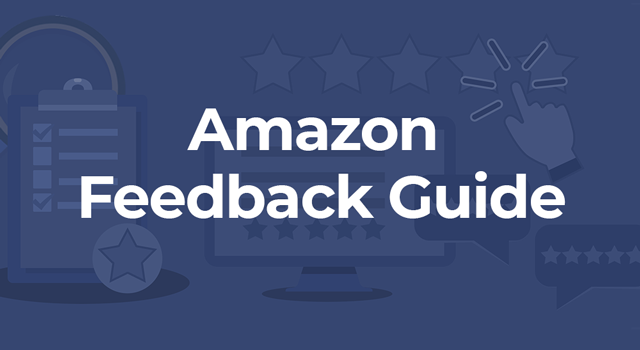 Feedback Guide - Grow Your Seller Reputation in 2024