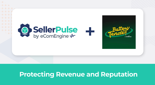 SellerPulse and Battery Tender logos with text, "Protecting revenue and reputation"